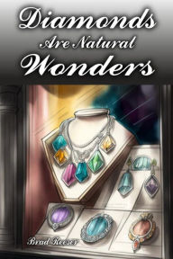 Title: Diamonds Are Natural Wonders, Author: Brad Reeser
