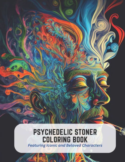 Stoner Coloring Book: Stoner for Adults Psychedlic Store's relaxation and  set (Paperback)