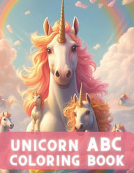 Title: Unicorn ABC Coloring Book: Magical Adventures for Girls, Author: Katherine Miller