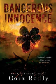 Title: Dangerous Innocence, Author: Cora Reilly