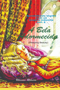 Title: A Bela Adormecida, Author: Ulisses Ribeiro
