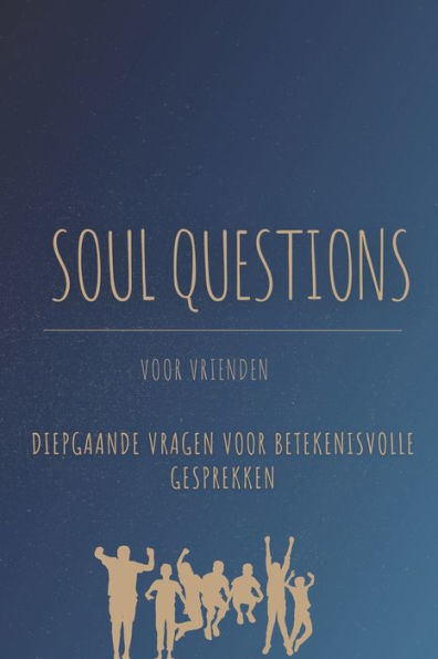 Soul Questions: voor Vrienden