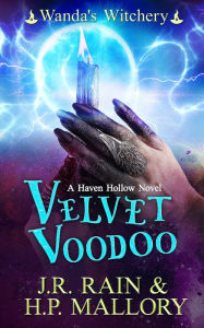 Title: Velvet Voodoo: A Paranormal Women's Fiction Novel: (Wanda's Witchery), Author: H. P. Mallory