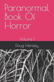 Title: Paranormal Book Of Horror: Volume 1, Author: Jordan Hensley