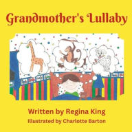Title: Grandmother's Lullaby, Author: Regina King