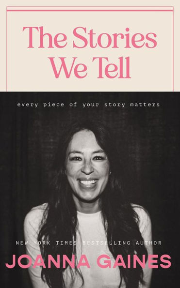 The Stories We Tell: Every Piece of Your Story Matters