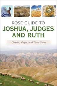 Title: Rose Guide to Joshua, Judges and Ruth, Author: Rose Publishing