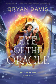 Title: Eye of the Oracle, Author: Bryan Davis