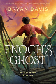 Title: Enoch's Ghost, Author: Bryan Davis