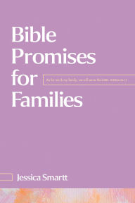 Title: Bible Promises for Families, Author: Jessica Smartt