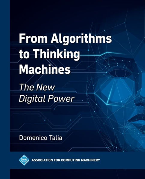 From Algorithms to Thinking Machines: The New Digital Power