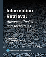 Title: Information Retrieval: Advanced Topics and Techniques, Author: Omar Alonso