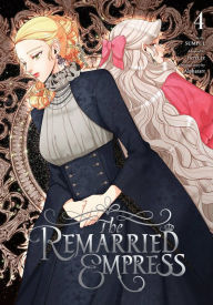 Title: The Remarried Empress, Vol. 4, Author: SUMPUL