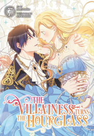 Title: The Villainess Turns the Hourglass, Vol. 7, Author: SANSOBEE