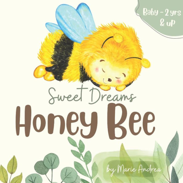 Sweet Dreams Honey Bee by Marie Andrea, Paperback Barnes & Noble®