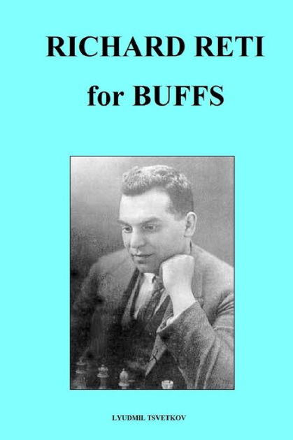 Reti Opening for Buffs (Chess Openings for Buffs) See more