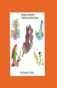 Title: Funny Animals Collection Book 4, Author: Bonnie Hunt