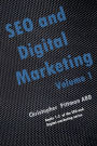 SEO and Digital Marketing: Volume 1
