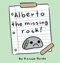 Title: Alberto The Missing Rock, Author: Hannah Tendo