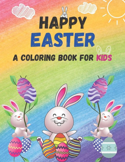 Barnes and Noble HAPPY EASTER Cute coloring book for adults and teens for  fun and colouring relaxation: Now with extra 25 BONUS PAGES Happy Easter coloring  books for adults an intricate coloring