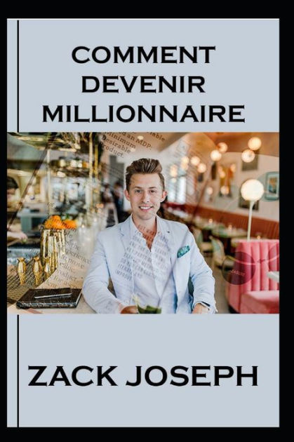 comment devenir millionnaire livre