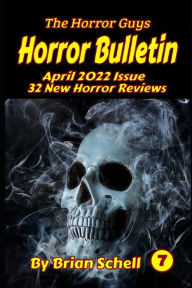 Title: Horror Bulletin Monthly April 2022, Author: Brian Schell
