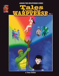 Title: Tales from the Warpverse: Vol. 1, Author: J. Sean Collins