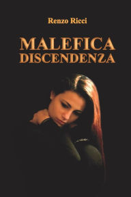 Title: Malefica discendenza, Author: Renzo Ricci