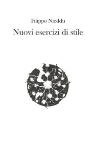 Title: Nuovi esercizi di stile, Author: Filippo Nieddu