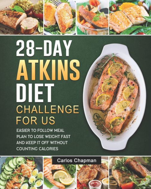 28Day Atkins Diet Plan Challenge For US Easier to Follow Meal Plan to