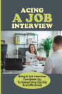 Acing A Job Interview: Bring A Job Interview Candidate Up To Speed Very Quickly And Effectively: