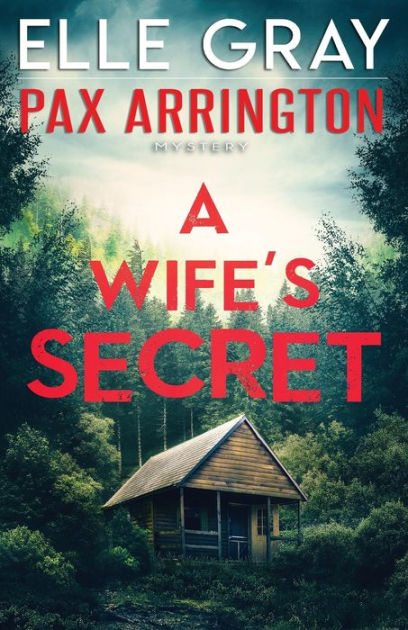 A Wife S Secret By Elle Gray Paperback Barnes And Noble®