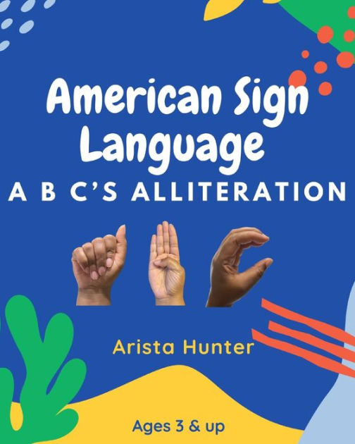 American Sign Language ABC's Alliteration ASL for Beginners by Arista