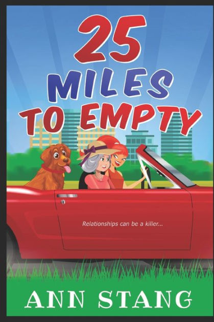 25-miles-to-empty-by-ann-stang-paperback-barnes-noble