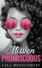 Mission Promiscuous: A First Love Romance