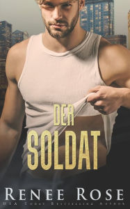 Title: Der Soldat, Author: Renee Rose