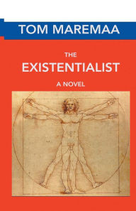 Title: The Existentialist, Author: Tom Maremaa