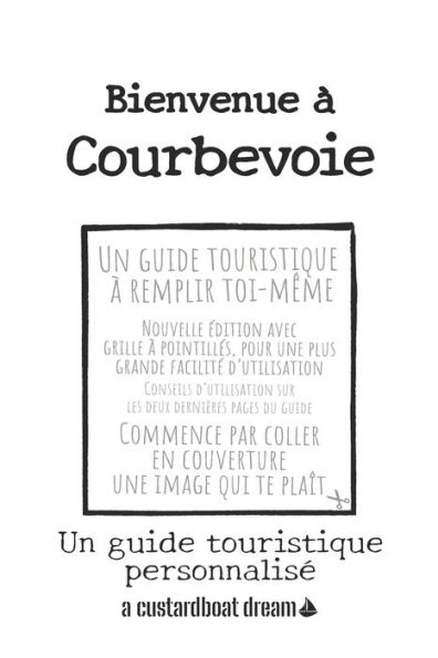 Bienvenue ï¿½ Courbevoie: Un guide touristique personnalisï¿½