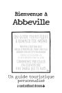 Bienvenue ï¿½ Abbeville: Un guide touristique personnalisï¿½