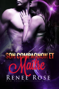 Title: Son Compagnon et Maître, Author: Renee Rose