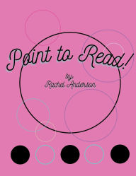 Title: Point to Read, Author: Rachel Anderson