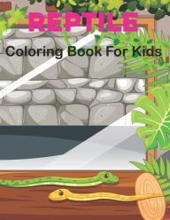 Title: Reptile Coloring Book for Kids: A Collection Of Coloring Page Toddlers & Kids 50 Favorite Reptiles Turtles, Lizard, Crocodiles, Alligators, Anaconda and more., Author: Rederick Fojas Press