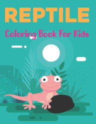 Title: Reptile Coloring Book for Kids: Turtle, Chameleon, Crocodile, Frog and other Reptile Coloring Books For Boys & Girls Age 3-8 and 8-12 Vol-1, Author: Rederick Fojas Press