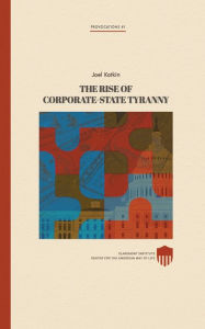 Title: The Rise of Corporate-State Tyranny, Author: David Reaboi