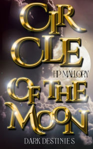 Title: Circle Of The Moon, Author: H. P. Mallory
