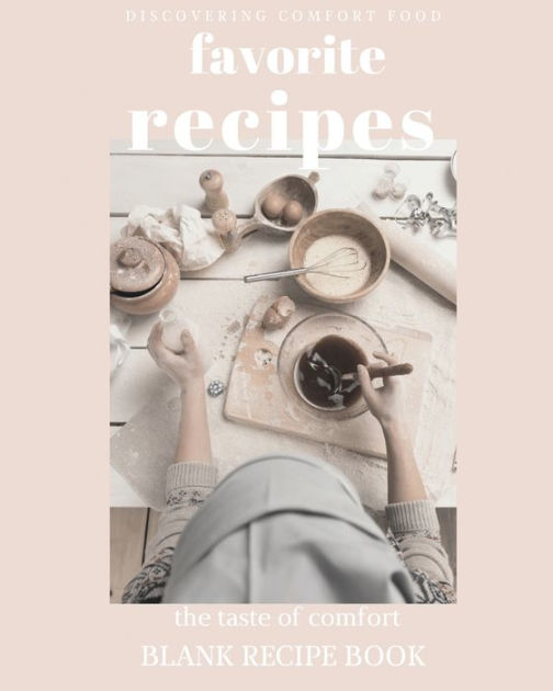 Recipe Book: Recipes Journal For beginners And Baking Notes, Blank Recipe  Book | Blank Cookbook| Cute Recipe Book