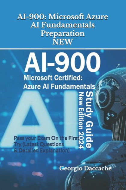 AI-900: Microsoft Azure AI Fundamentals Preparation - NEW: Pass Your ...