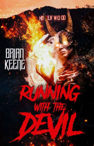 Title: Running With the Devil: The Best of Hail Saten, Vol. 2, Author: Brian Keene