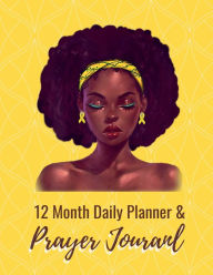Title: 12 Month Daily Planner & Prayer Journal: Get Your Life & Prayers Organized, Author: Books That Help