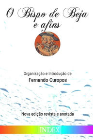 Title: O Bispo de Beja e afins, Author: Fernando Curopos